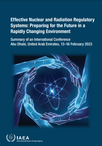 Effective Nuclear and Radiation Regulatory Systems: Preparing for the Future in a Rapidly Changing Environment